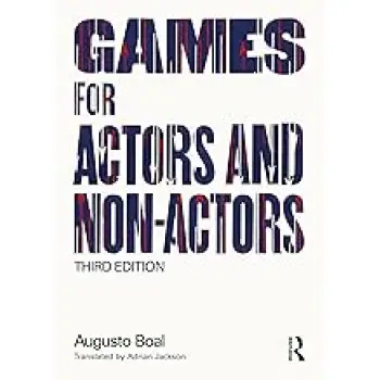 GAMES FOR ACTORS AND NON-ACTORS 3RD ED