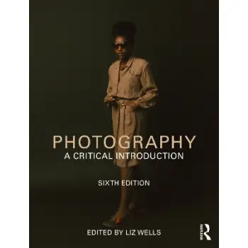 PHOTOGRAPHY : A CRITICAL INTRIDUCTION