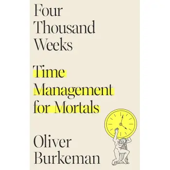 FOUR THOUSAND WEEKS HC