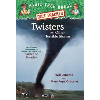 Magic Tree House Fact Tracker: Twisters and Other Terrible Storms
