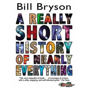 A REALLY SHORT HISTORY OF NEARLY EVERYTHING HC