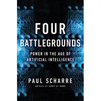 FOUR BATTLEGROUNDS - POWER IN THE AGE OF ARTIFICIAL INTELLIGENCE