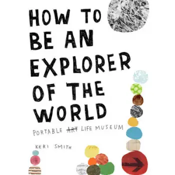 HOW TO BE AN EXPLORER OF THE WORLD  PB