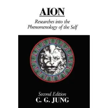 AION : RESEARCHES INTO THE PHENOMENOLOGY OF THE SELF PB
