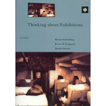 THINKING ABOUT EXHIBITIONS THEORY & PRACTICE PB