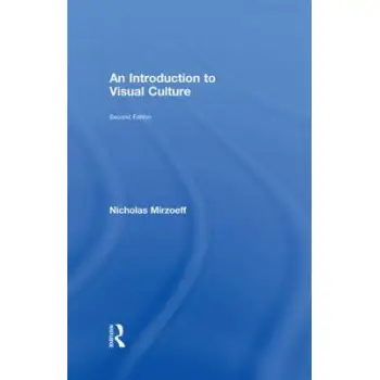 AN INTRODUCTION TO VISUAL CULTURE  HC