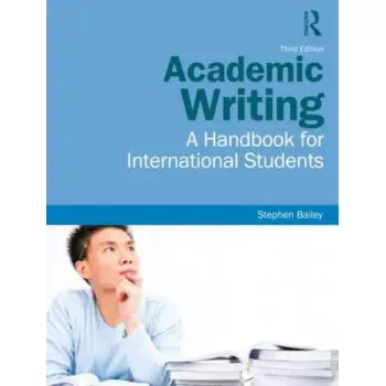 ACADEMIC WRITING: A HANDBOOK FOR INTERNATIONAL STUDENTS 3RD ED PB ACADEMIC WRITING: A HANDBOOK FOR INTERNATIONAL STUDENTS 3RD ED PB