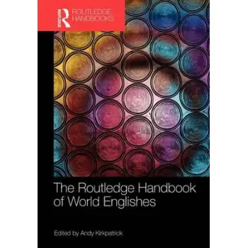 THE ROUTLEDGE HANDBOOK OF WORLD ENGLISHES  PB
