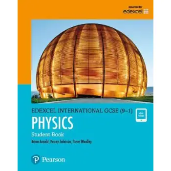 EDEXCEL INTERNATIONAL GCSE (9-1) PHYSICS STUDENT BOOK: PRINT AND EBOOK BUNDLE