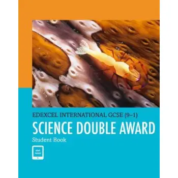 EDEXCEL INTERNATIONAL GCSE (9-1) SCIENCE DOUBLE AWARD STUDENT BOOK: PRINT AND EBOOK BUNDLE