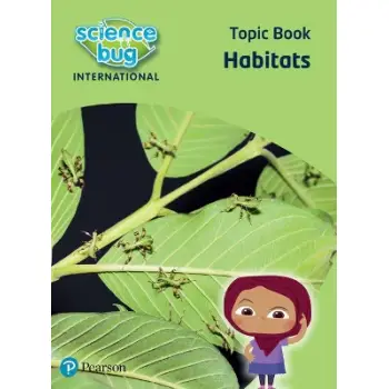 SCIENCE BUG INTERNATIONAL YEAR 2: HABITATS