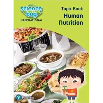 SCIENCE BUG INTERNATIONAL YEAR 4: HUMAN NUTRITION