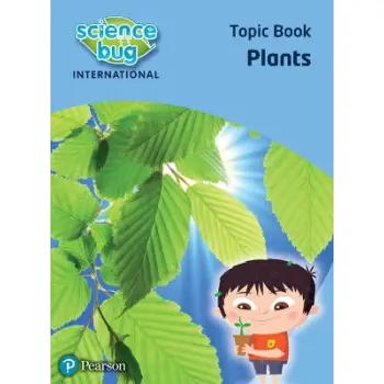 SCIENCE BUG INTERNATIONAL YEAR 1: PLANTS