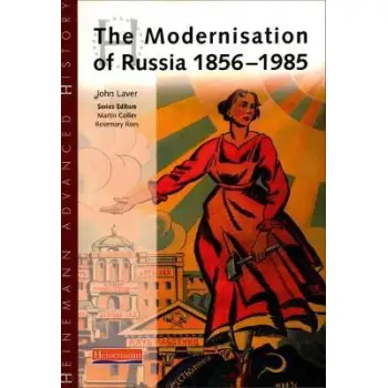 HEINEMANN ADVANCED HISTORY THE MODERNISATION OF RUSSIA 1856-1985  PB