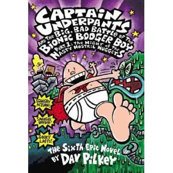 CAPTAIN UNDERPANTS AND THE BIG, BAD BATTLE OF THE BIONIC BOOGER BOY, PART 1: THE NIGHT OF THE NASTY