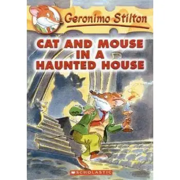 Cat and Mouse in a Haunted House (Geronimo Stilton #3)
