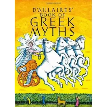 D' AULAIRES BOOK OF GREEK MYTHS PB