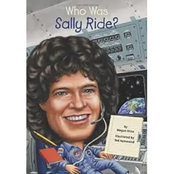 WHO WAS SALLY RIDE?  PB