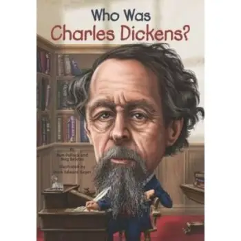 WHO WAS CHARLES DICKENS?