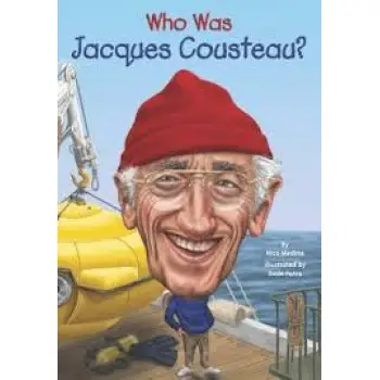WHO WAS JACQUES COUSTEAU?  PB