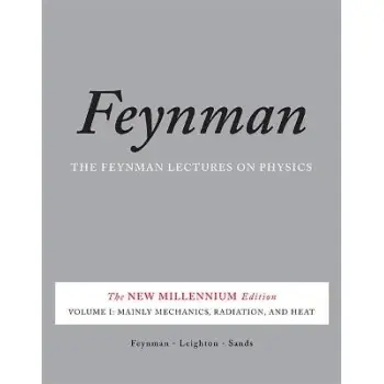 THE FEYNMAN LECTURES ON PHYSICS, VOL. I : THE NEW MILLENNIUM EDITION: MAINLY MECHANICS, RADIATION, A