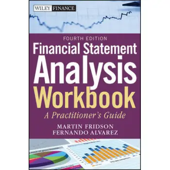 FINANCIAL STATEMENT ANALYSIS WORKBOOK : A PRACTITIONER'S GUIDE 4TH ED PB