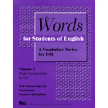 WORDS OF STUDENTS FOR ENGLISH : A VOCABULARY SERIES FOR ESL VOL5 PB
