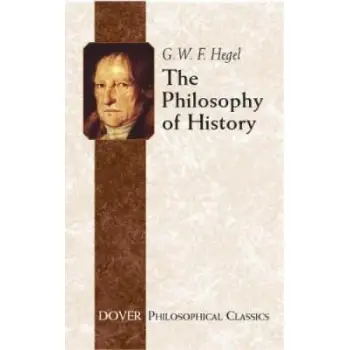 THE PHILOSOPHY OF HISTORY : DOVER PHILOSOPHICAL CLASSICS PB