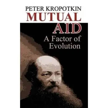 MUTUAL AID : A FACTOR OF EVOLUTION