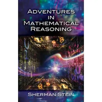ADVENTURES IN MATHEMATICAL REASONING  PB