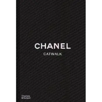 CHANEL CATWALK: THE COMPLETE COLLECTIONS HC
