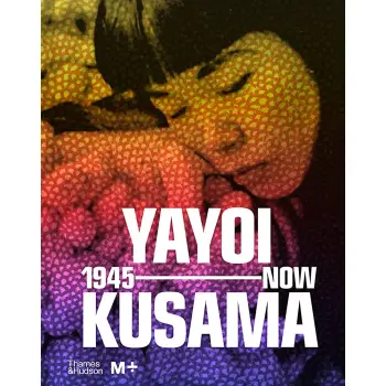 YAYOI KUSAMA : 1945 TO NOW HC
