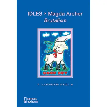 IDLES X MAGDA ARCHER BRUTALISM: ILLUSTRATED LYRICS HC