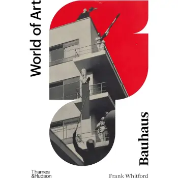 WORLD OF ART: BAUHAUS