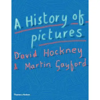 A HISTORY OF PICTURES : FROM THE CAVE TO THE COMPUTER SCREEN