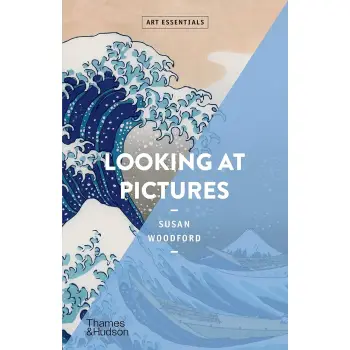 ART ESSENTIALS: LOOKING AT PICTURES