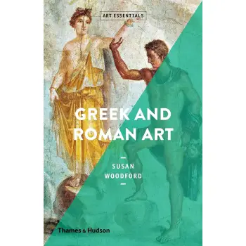 ART ESSENTIALS: GREEK AND ROMAN ART