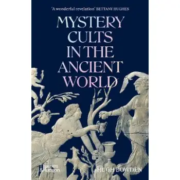 MYSTERY CULTS IN THE ANCIENT WORLD PB
