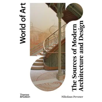 THE SOURCES OF MODERN ARCHITECTURE AND DESIGN PB