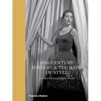 20TH CENTURY JEWELRY & THE ICONS OF STYLE  HC