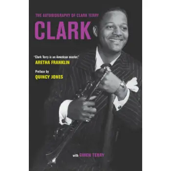 CLARK: THE AUTOBIOGRAPHY OF CLARK TERRY PB