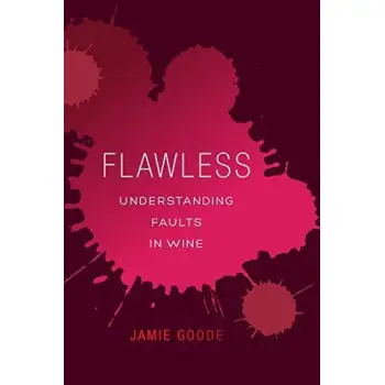 FLAWLESS - UNDERSTANDING FAULTS IN WINE