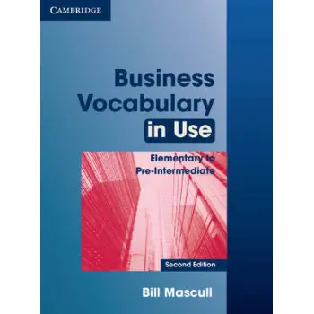 BUSINESS VOCABULARY IN USE ELEMENTARY + PRE-INTERMEDIATE SB W/A 2ND ED