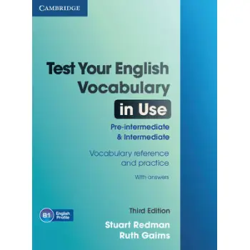 TEST YOUR ENGLISH VOCABULARY IN USE PRE-INTERMEDIATE + INTERMEDIATE SB W/A 3RD ED