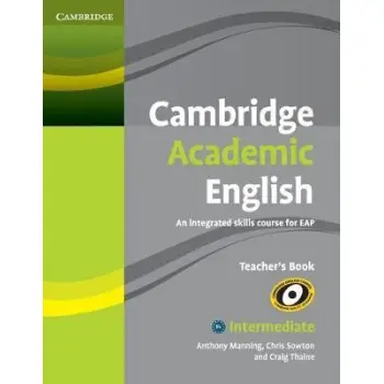 CAMBRIDGE ACADEMIC ENGLISH B1+ INTERMEDIATE TCHR'S