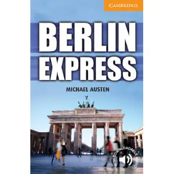 CER 4: BERLIN EXPRESS (+ DOWNLOADABLE AUDIO) PB