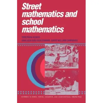 STREET MATHEMATICS AND SCHOOL MATHEMATICS