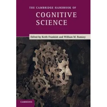 THE CAMBRIDGE HANDBOOK OF COGNITIVE SCIENCE 3RD ED