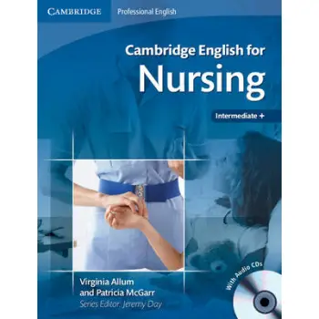 CAMBRIDGE ENGLISH FOR NURSING INTERMEDIATE PLUS SB (+ CD)