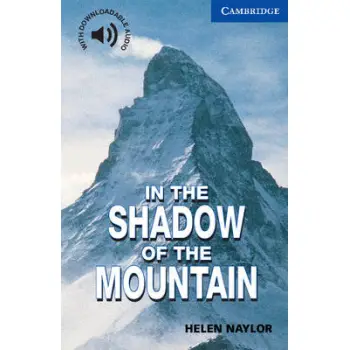CER 5: IN THE SHADOW OF THE MOUNTAIN (+ DOWNLOADABLE AUDIO) PB